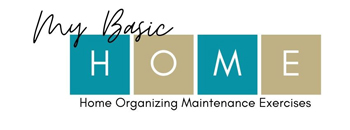 My Basic Home Organizing Maintenance Exercises